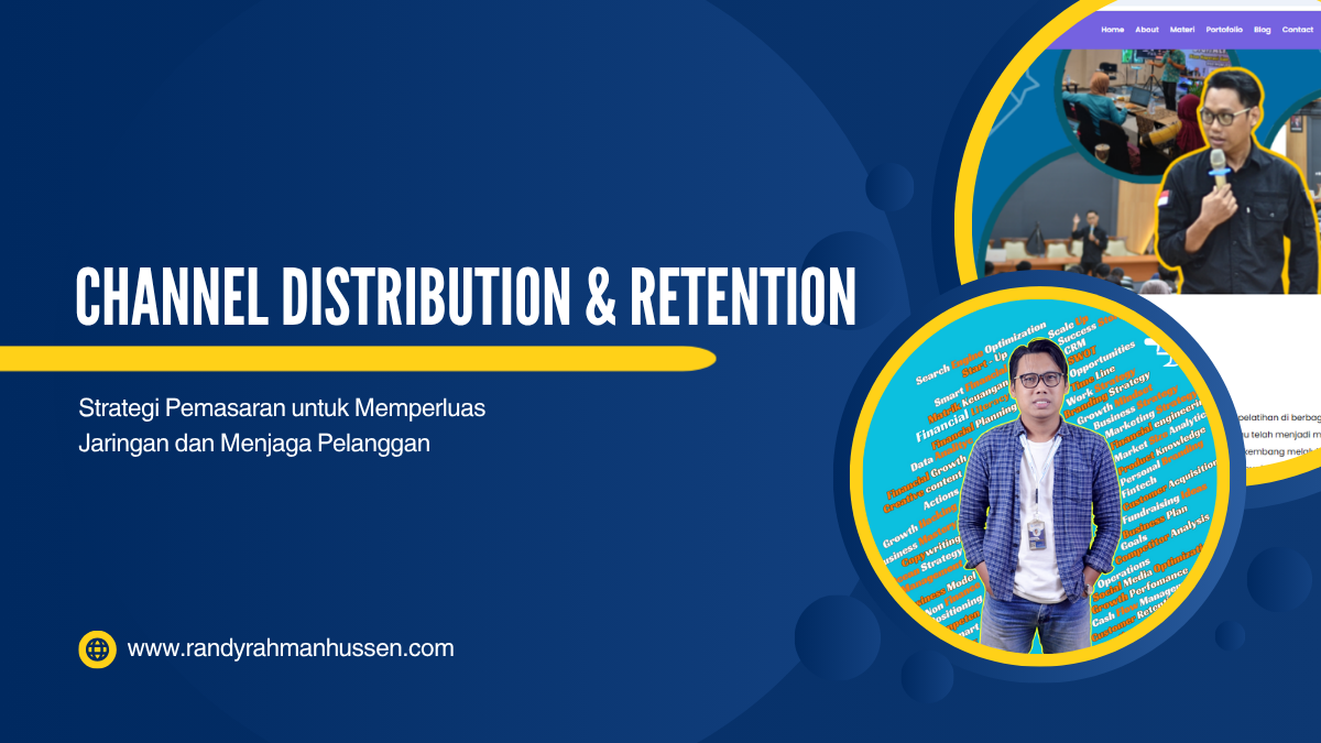 Belajar Customer Acquisition & Retention: Strategi Pemasaran untuk Memperluas Jaringan dan Menjaga Pelanggan