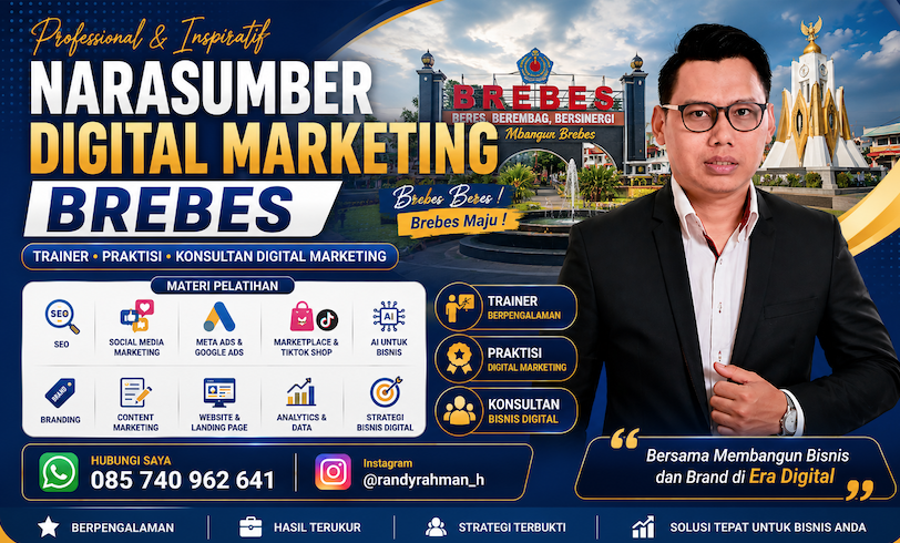 Narasumber Digital Marketing Brebes: Meningkatkan Daya Saing UMKM dan SDM melalui Strategi Digital yang Terukur