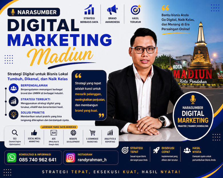 Narasumber Digital Marketing Madiun: Solusi Pelatihan Digital Marketing untuk UMKM, Kampus, Sekolah, dan Perusahaan