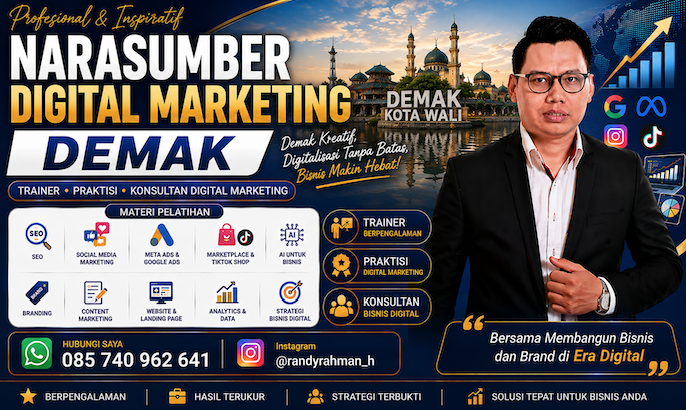 Narasumber Digital Marketing Demak: Membawa Bisnis Lokal Lebih Dekat dengan Pelanggan di Era Digital